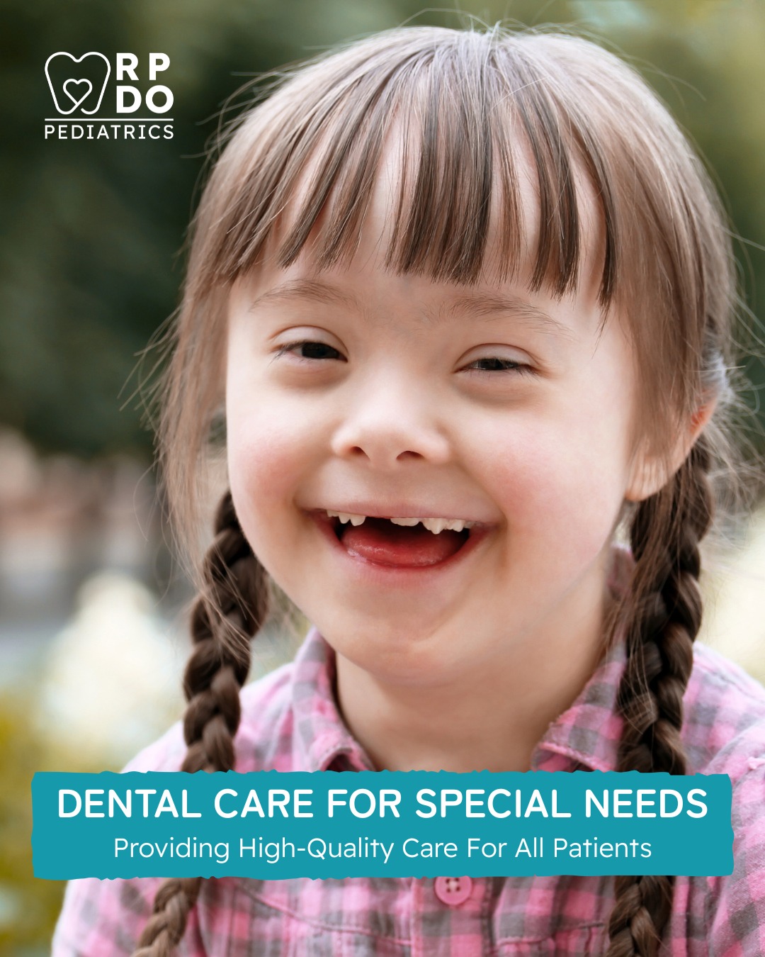A smiling young girl with Down syndrome and braided hair at Richmond Pediatric Dentistry and Orthodontics, illustrating compassionate special needs dental care for children in Richmond, VA
